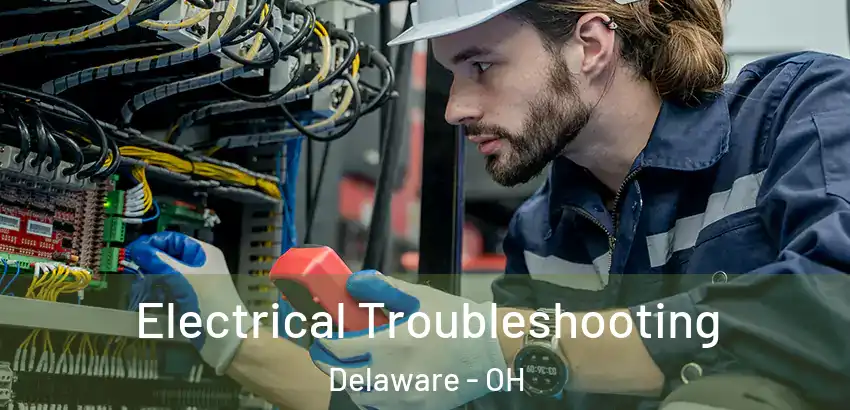 Electrical Troubleshooting Delaware - OH