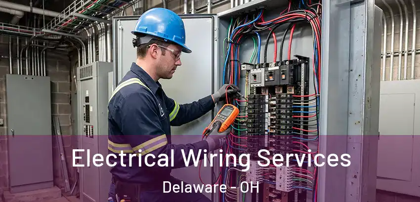 Electrical Wiring Services Delaware - OH
